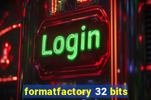 formatfactory 32 bits